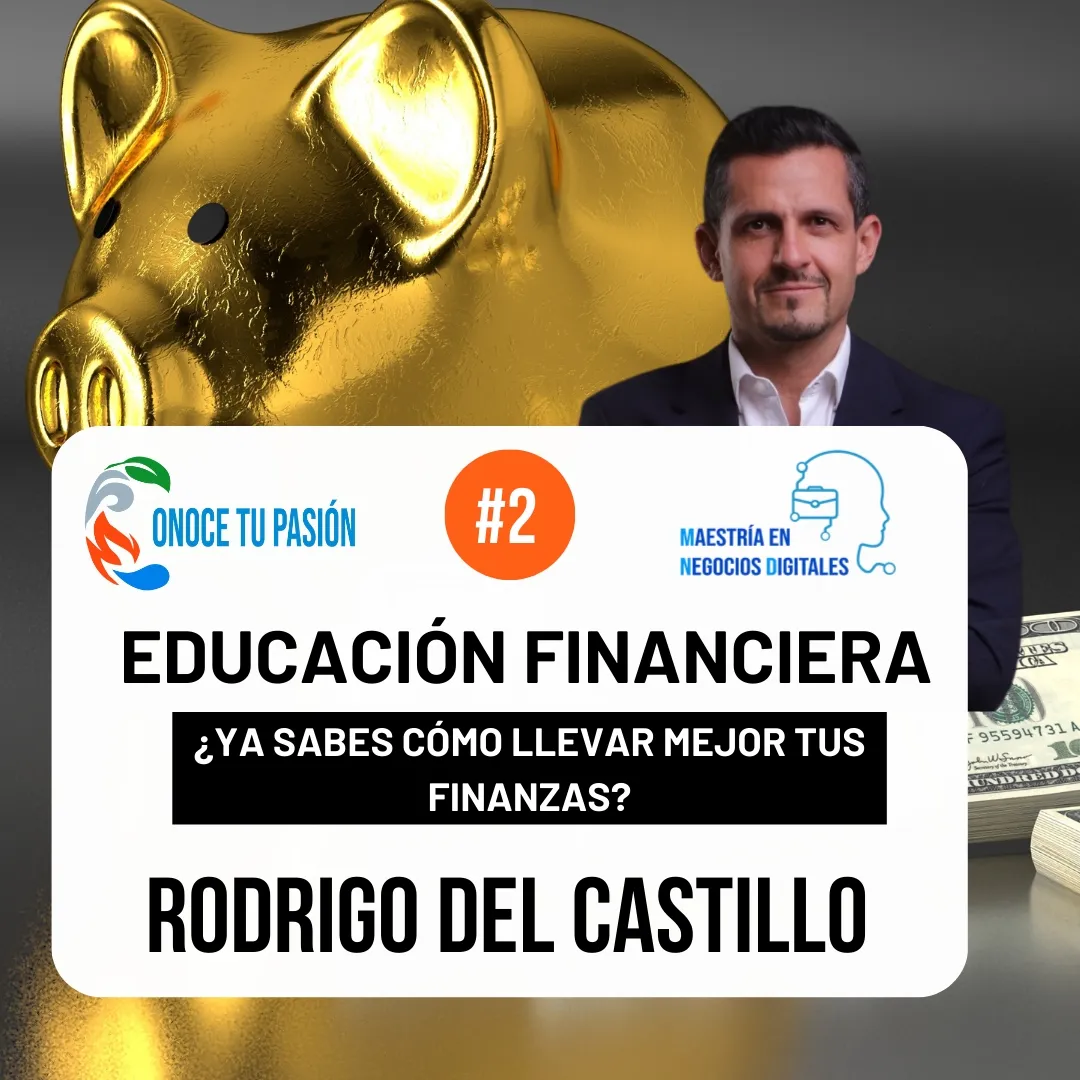 ¿Ya sabes cómo llevar mejor tus finanzas empresariales ? | Educación Financiera 2