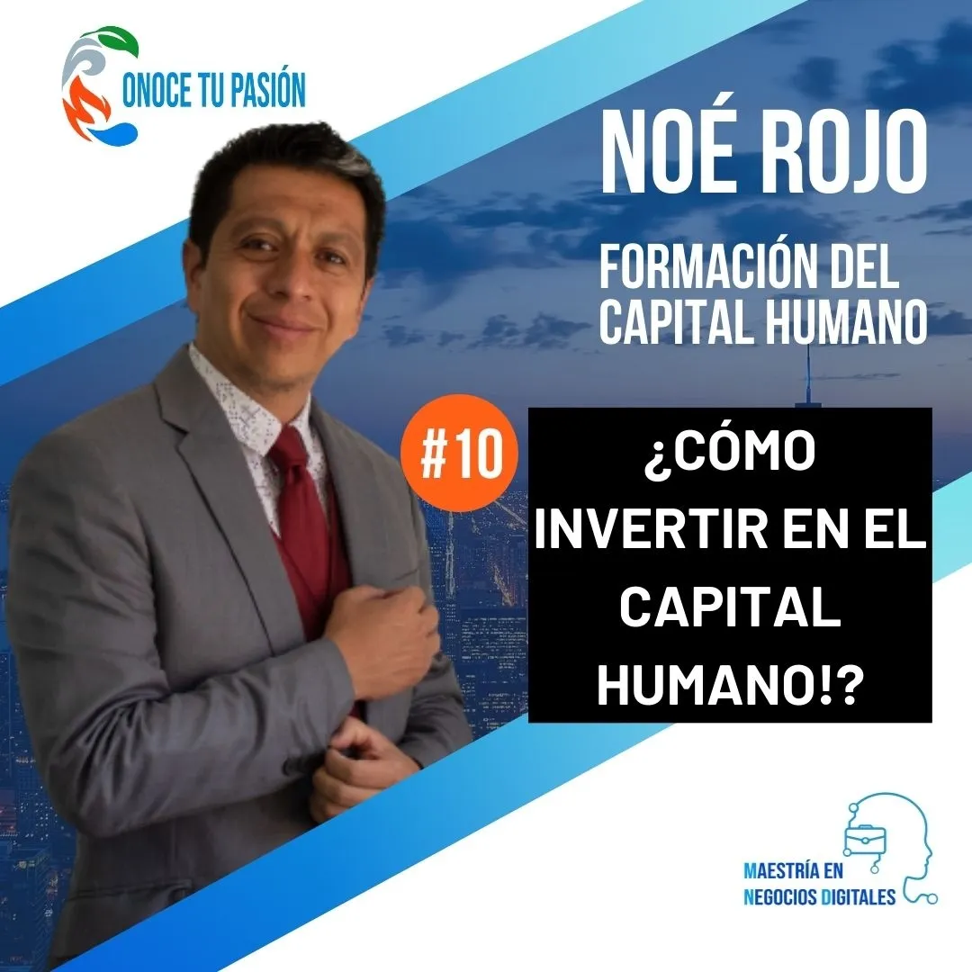 ¿Cómo invertir en el capital humano? | Formación del Capital Humano 10