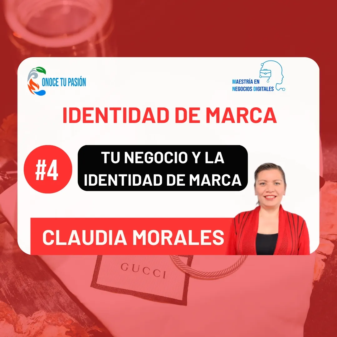 Tu negocio y la identidad de marca | Identidad de Marca 4