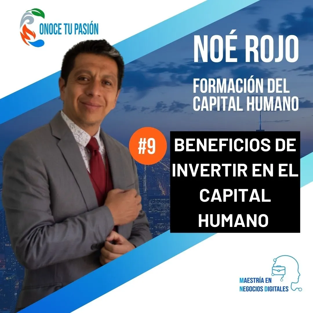 Beneficios de invertir en el Capital Humano | Formación del Capital Humano 9