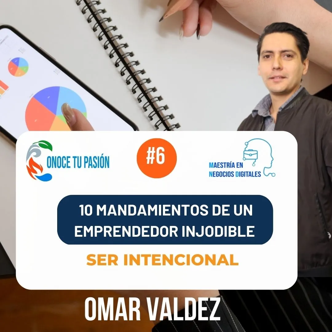 Ser Intencional | 10 mandamientos de un emprendedor 6