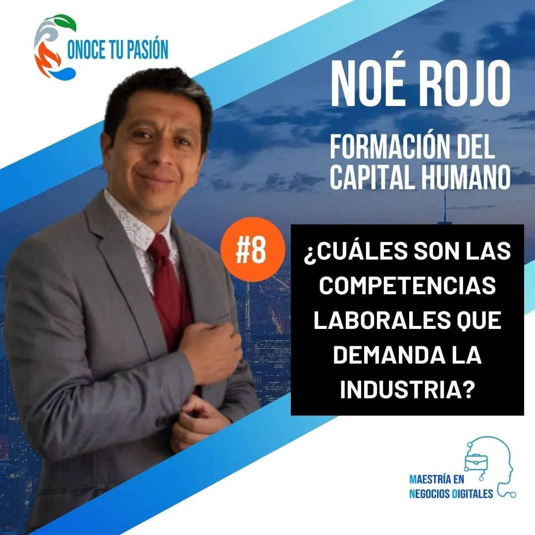 ¿Cuáles son las competencias laborales que demanda la industria? | Formación del Capital Humano 8