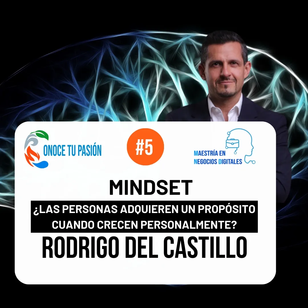 ¿Las personas adquieren un propósito cuando crecen personalmente? | Mindset 5